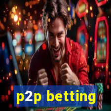 p2p betting